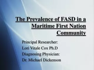 The Prevalence of FASD in a Maritime First Nation Community