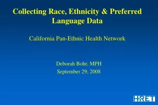 Collecting Race, Ethnicity &amp; Preferred Language Data California Pan-Ethnic Health Network