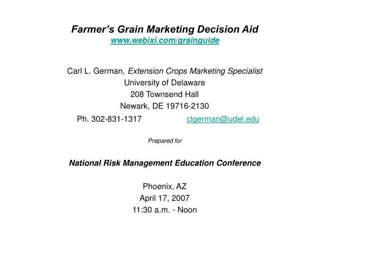 farmer s grain marketing decision aid www webixi com grainguide