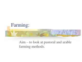 Farming: