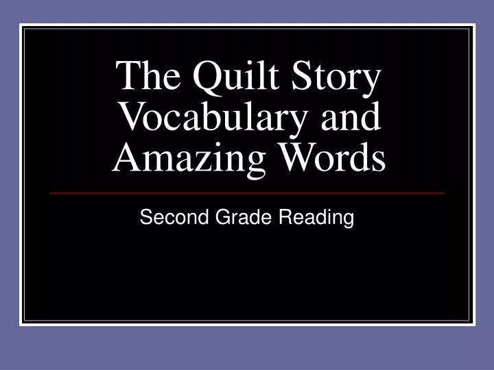 the quilt story vocabulary and amazing words