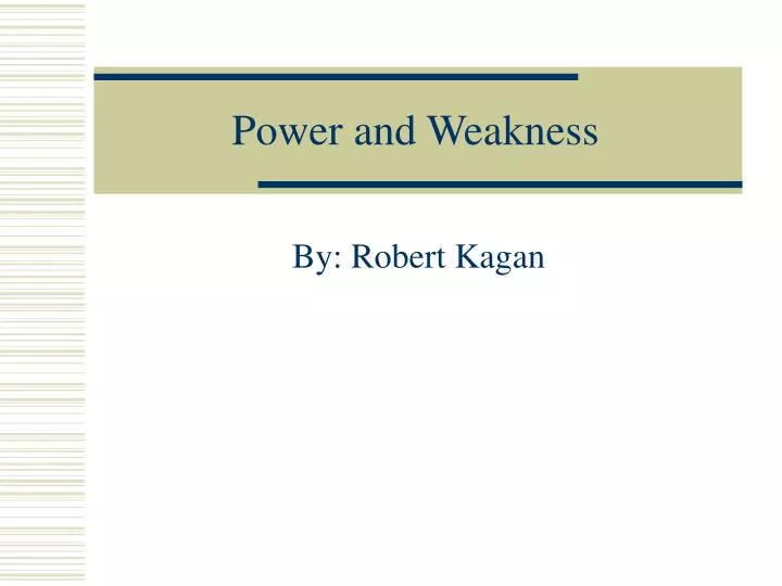 power and weakness