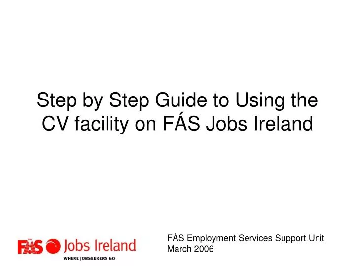 step by step guide to using the cv facility on f s jobs ireland