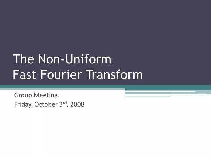 the non uniform fast fourier transform