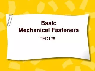 Basic Mechanical Fasteners