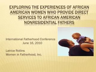 Exploring the experiences of african american women who provide direct services to african american nonresidential f