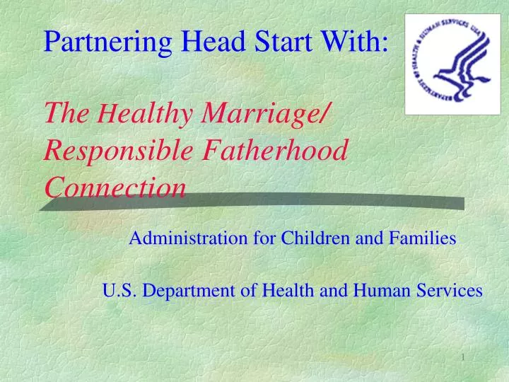 partnering head start with the h ealthy marriage responsible fatherhood connection