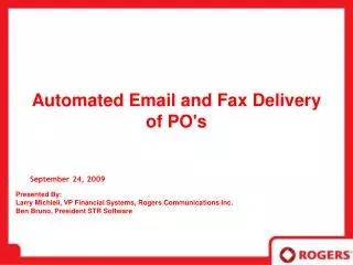 Automated Email and Fax Delivery of PO's
