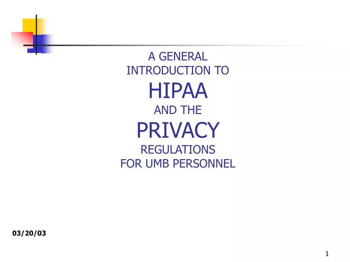 a general introduction to hipaa and the privacy regulations for umb personnel