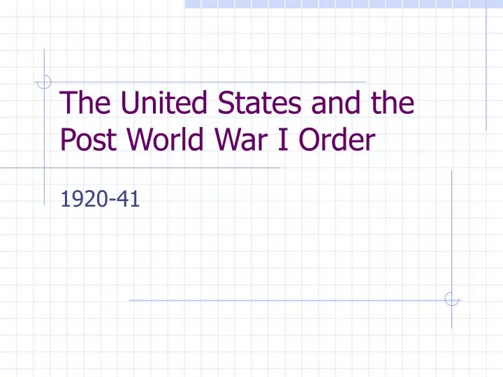 the united states and the post world war i order