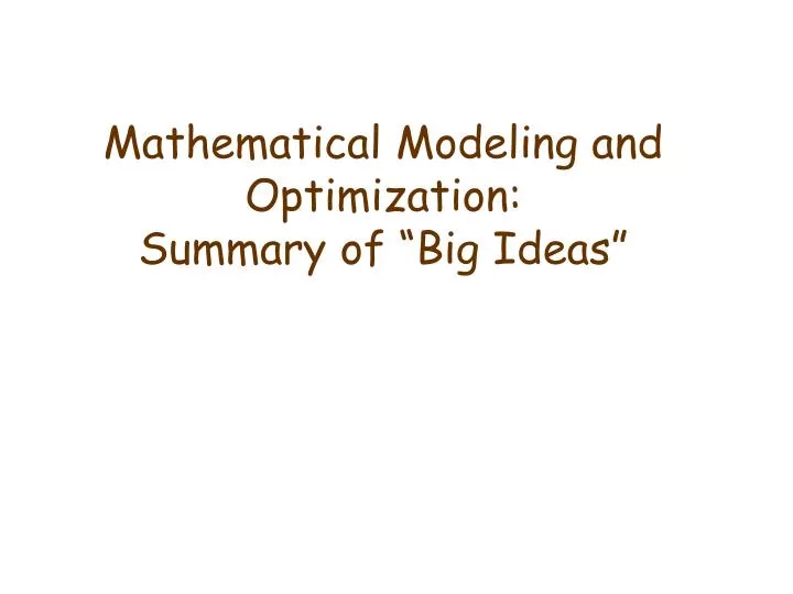 mathematical modeling and optimization summary of big ideas