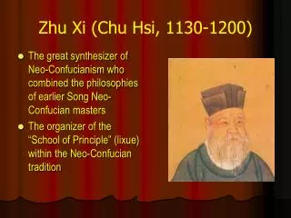 Zhu Xi (Chu Hsi, 1130-1200)