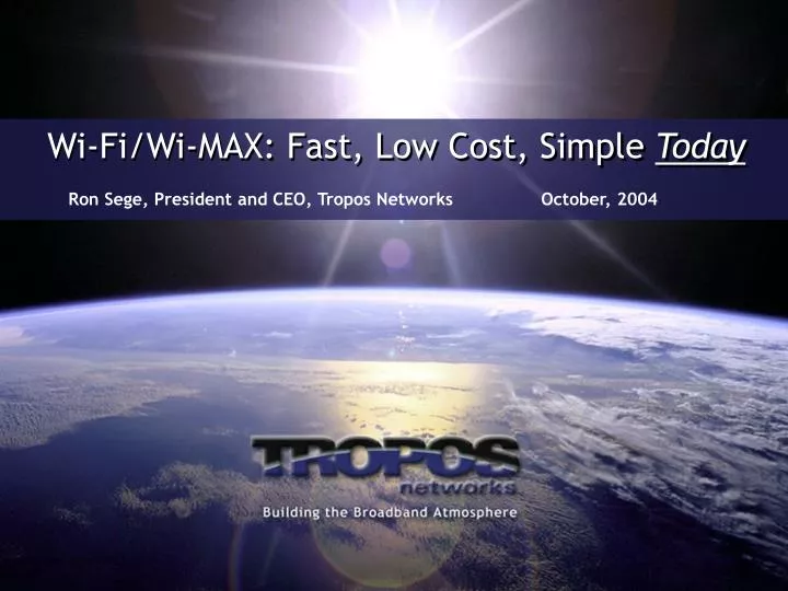 wi fi wi max fast low cost simple today