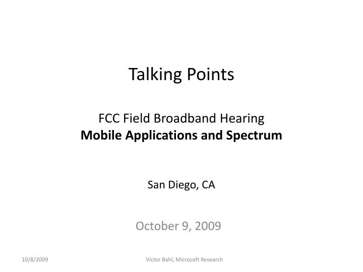 talking points fcc field broadband hearing mobile applications and spectrum san d iego ca