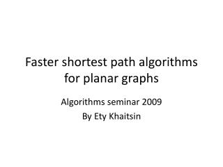Faster shortest path algorithms for planar graphs