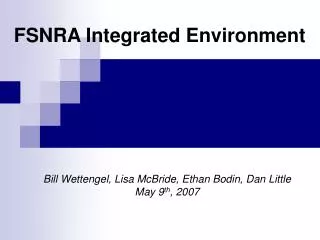 FSNRA Integrated Environment