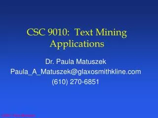 CSC 9010: Text Mining Applications