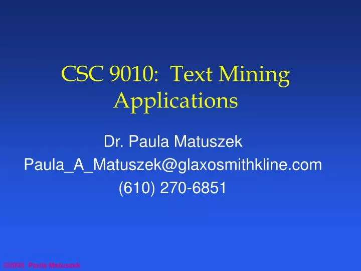 csc 9010 text mining applications