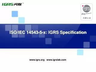 ISO/IEC 14543-5-x: IGRS Specification