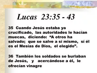 Lucas 23:35 - 43
