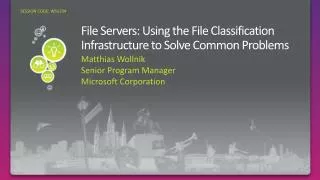 File Servers: Using the File Classification Infrastructure to Solve Common Problems