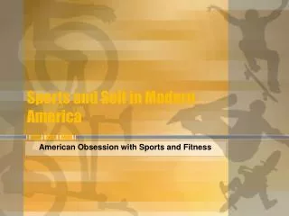 Sports and Self in Modern America