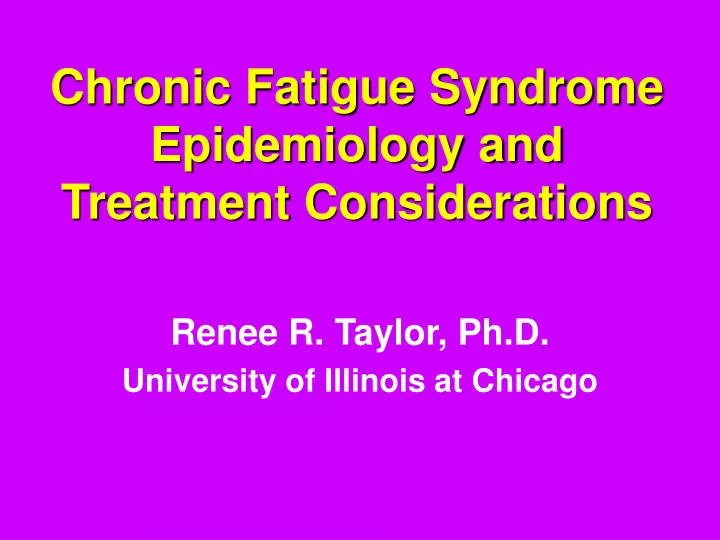 chronic fatigue syndrome epidemiology and treatment considerations