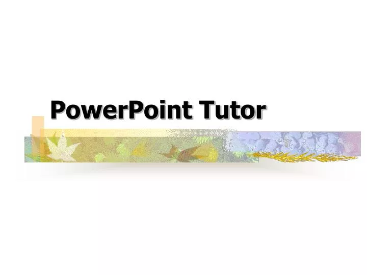 powerpoint tutor