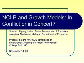 NCLB and Growth Models: In Conflict or in Concert?