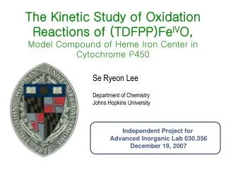 The Kinetic Study of Oxidation Reactions of (TDFPP)Fe IV O, Model Compound of Heme Iron Center in Cytochrome P450