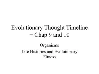 Evolutionary Thought Timeline + Chap 9 and 10