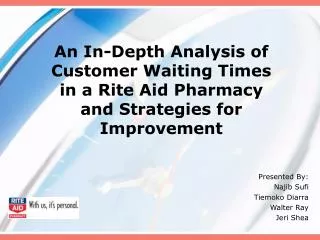 An In-Depth Analysis of Customer Waiting Times in a Rite Aid Pharmacy and Strategies for Improvement