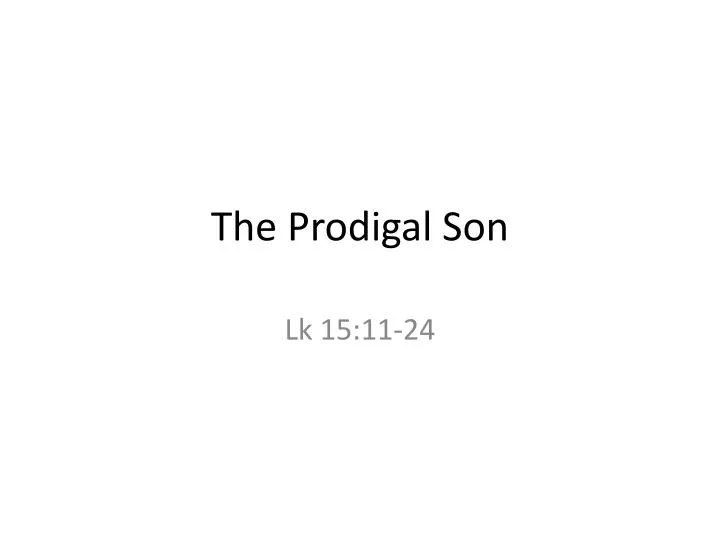 the prodigal son
