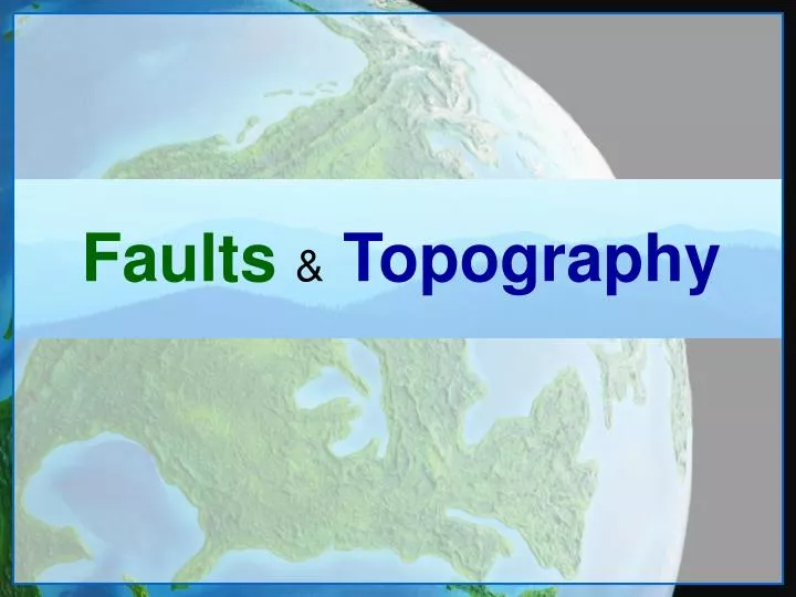faults topography