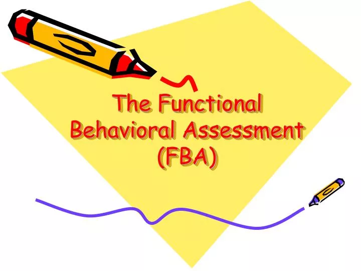 the functional behavioral assessment fba