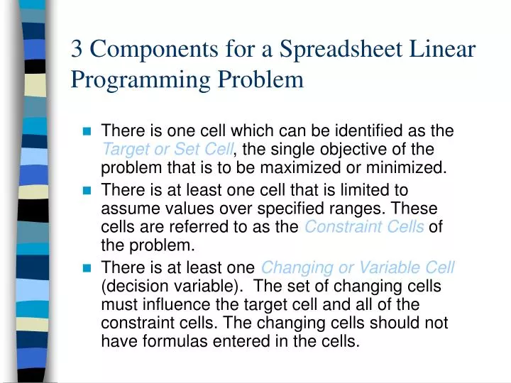 3 components for a spreadsheet linear programming problem