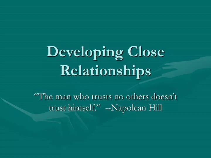 developing close relationships