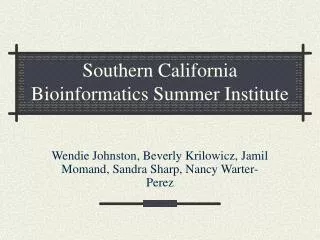 Southern California Bioinformatics Summer Institute