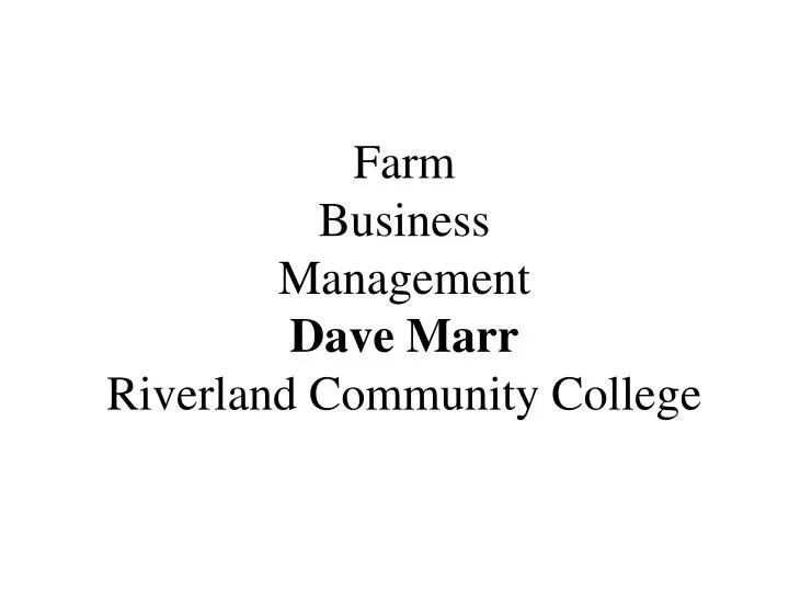 farm business management dave marr riverland community college
