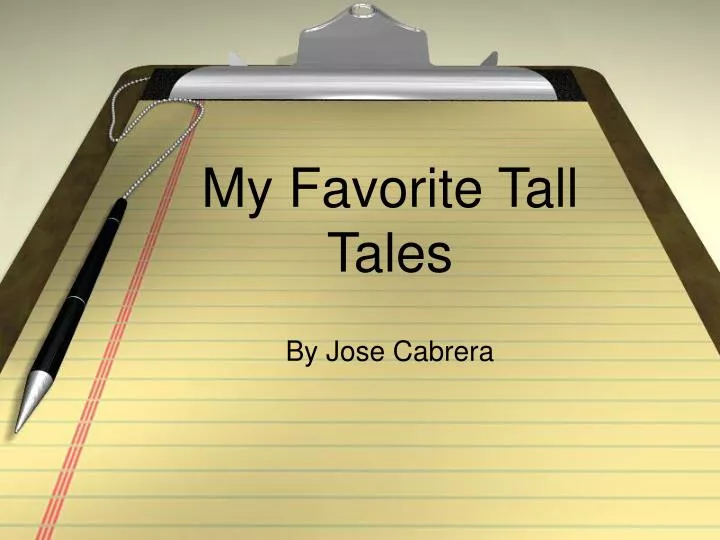 my favorite tall tales