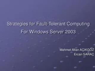 Strategies for Fault-Tolerant Computing For Windows Server 2003