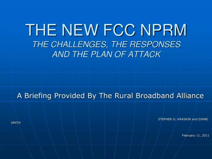 the new fcc nprm the challenges the responses and the plan of attack