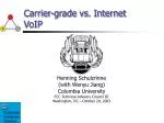 Carrier-grade vs. Internet VoIP - slide 1