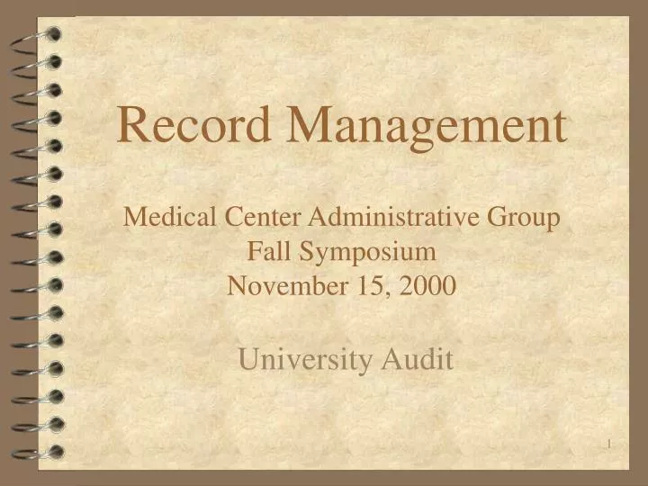 record management medical center administrative group fall symposium november 15 2000