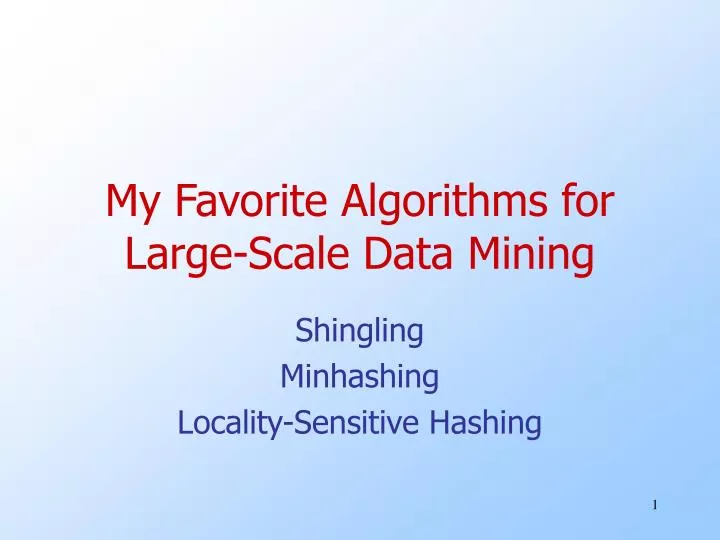 my favorite algorithms for large scale data mining
