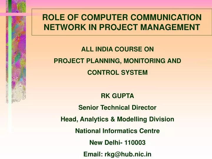 role of computer communication network in project management