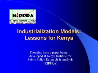 Industrialization Models: Lessons for Kenya