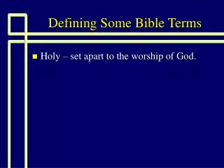 Defining Some Bible Terms