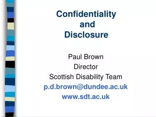 Confidentiality and Disclosure