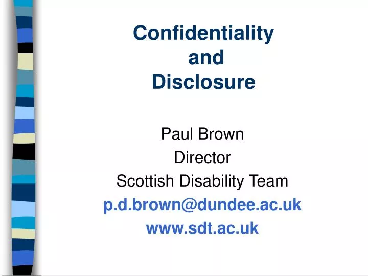 confidentiality and disclosure